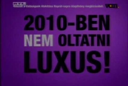 2010-ben nem oltatni luxus?